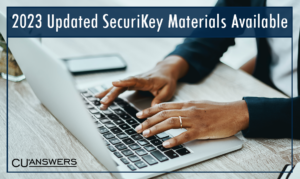 2023 Updated SecuriKey Materials Available