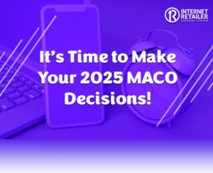 It’s Time to Make Your 2025 MACO Decisions!