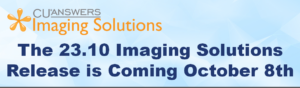 The 23.10 Imaging Solutions Release is Coming October 8th