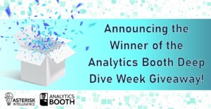 Announcing the Winner of the Analytics Booth Deep Dive Week Giveaway!