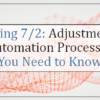 Arriving 7/2: Adjustment to ANR Automation Process – What You Need to Know