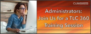 Administrators: Join Us for a TLC 360 Training Session