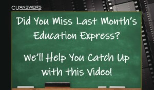 Did You Miss Last Month’s Education Express?  We’ll Help You Catch Up with this Video!