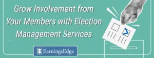 Grow Involvement from Your Members with Election Management Services!