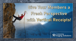 Give Your Members a Fresh Perspective with Vertical Receipts!