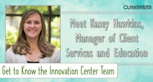 Get to Know the Innovation Center Team – Meet Kasey Hawkins