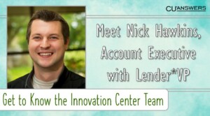 Get to Know the Innovation Center Team – Meet Nick Hawkins