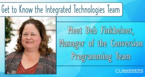 Get to Know the Integrated Technologies Team – Meet Deb Finkbeiner