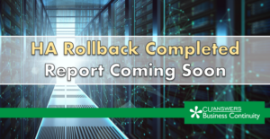 HA Rollback Completed – Report Coming Soon