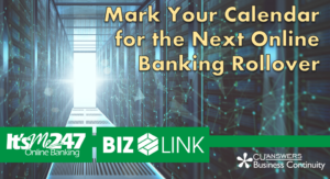 Mark Your Calendar for the Next Online Banking Rollover