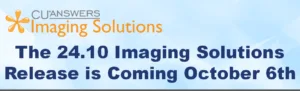 The 24.10 Imaging Solutions Release is Coming October 6th