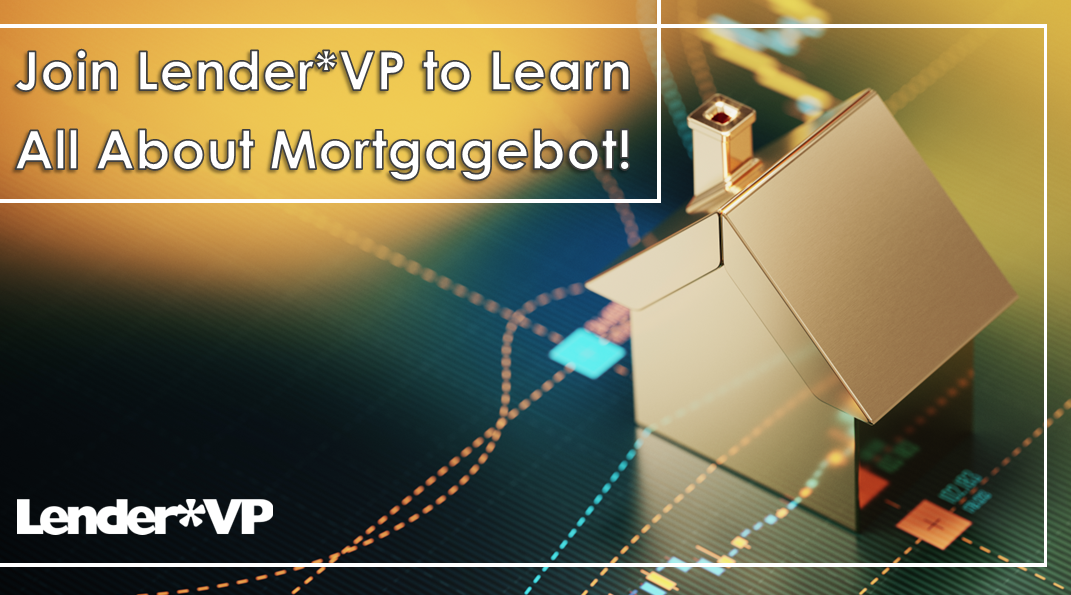 Join Lender*VP to Learn All About Mortgagebot! | CU*Answers