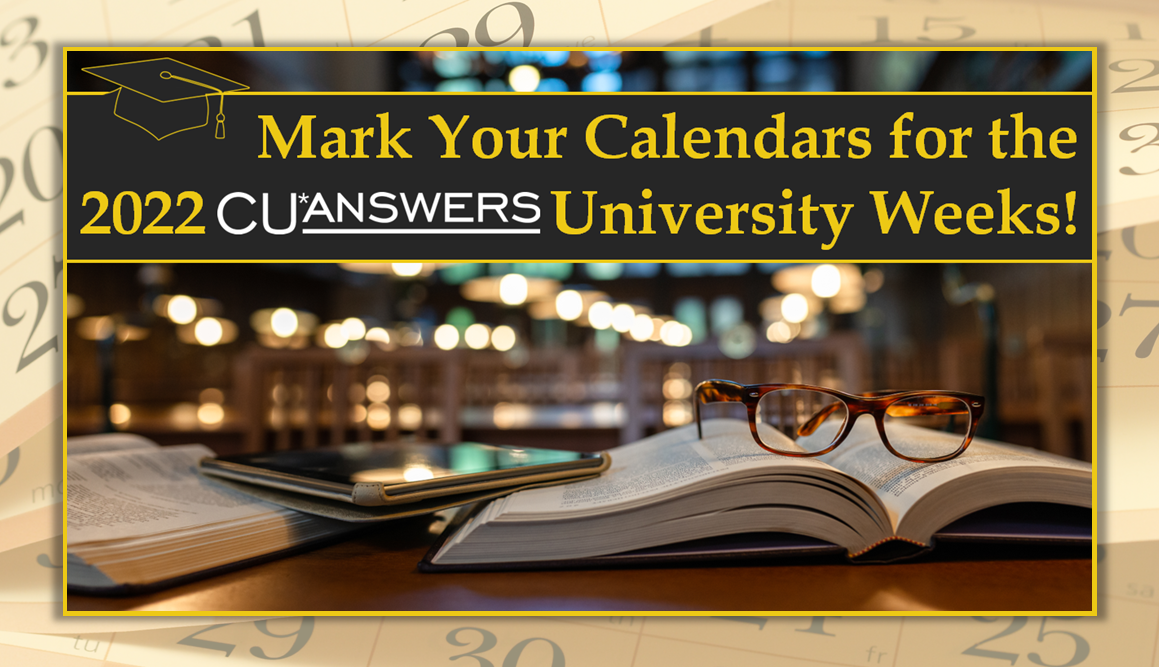 Mark Your Calendars for the 2022 CU*Answers University Weeks! | CU*Answers