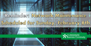 Reminder: Network Maintenance Scheduled for Sunday, February 6th