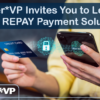 Lender*VP Invites You to Learn About REPAY Payment Solutions