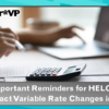 Important Reminders for HELOC Contract Variable Rate Changes in July