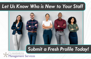 Let Us Know Who is New to Your Staff – Submit a Fresh Profile Today!