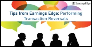 Tips from Earnings Edge: Performing Transaction Reversals