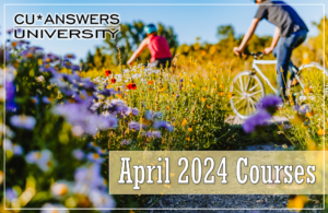 Take a Look at the CU*Answers University Courses for April!