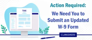 Action Required: We Need You to Submit an Updated W-9 Form