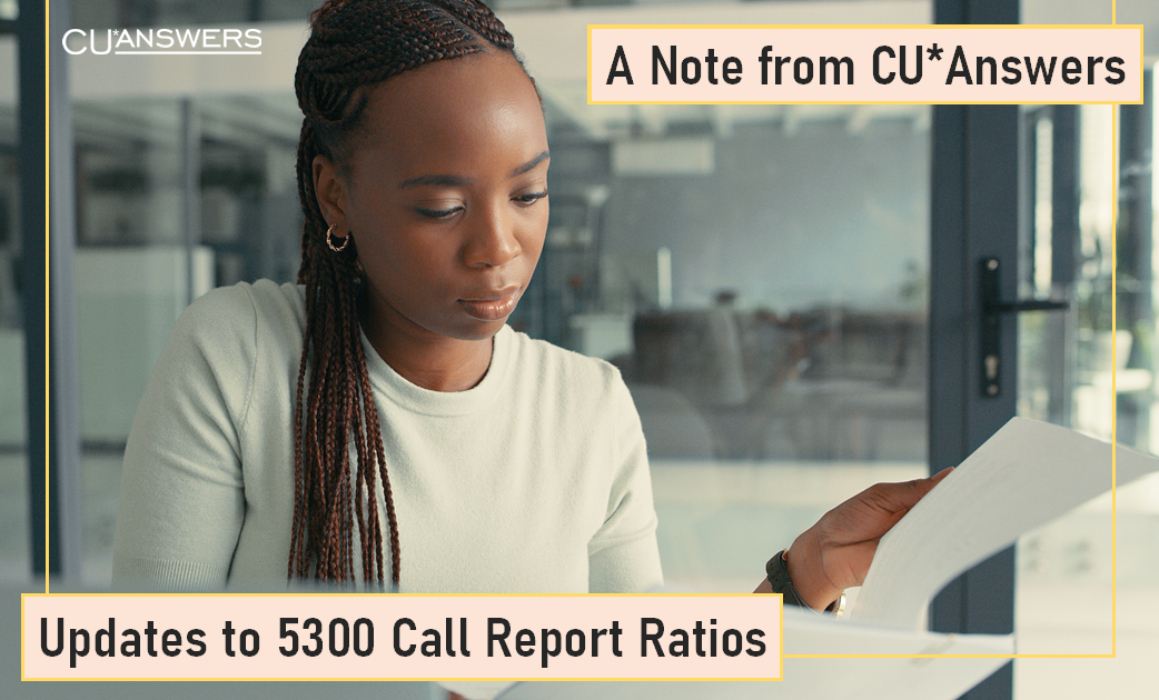 a-note-from-cu-answers-updates-to-5300-call-report-ratios-cu-answers